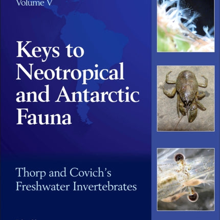 Thorp and Covich's Freshwater Invertebrates: Volume 5: Keys to Neotropical and Antarctic Fauna