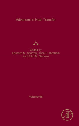 Advances in Heat Transfer: Volume 48