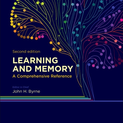 Learning and Memory A Comprehensive Reference