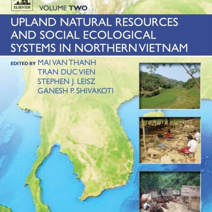 Redefining Diversity and Dynamics of Natural Resources Management in Asia, Volume 2: Upland Natural Resources and Social Ecological Systems in Northern Vietnam