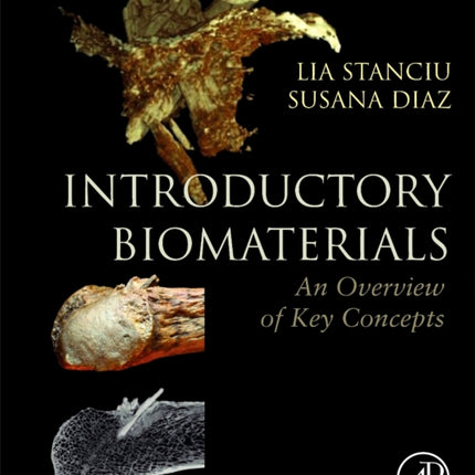 Introductory Biomaterials: An Overview of Key Concepts