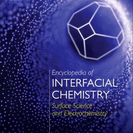 Encyclopedia of Interfacial Chemistry