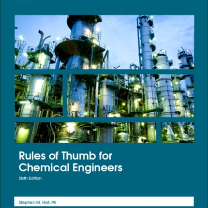 Rules of Thumb for Chemical Engineers