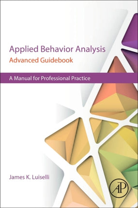 Applied Behavior Analysis Advanced Guidebook