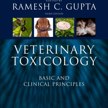 Veterinary Toxicology: Basic and Clinical Principles