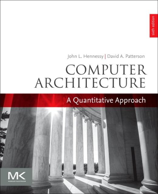 Computer Architecture: A Quantitative Approach