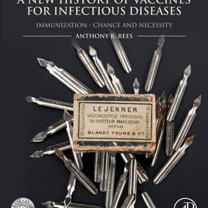 A New History of Vaccines for Infectious Diseases