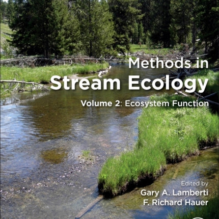 Methods in Stream Ecology: Volume 2: Ecosystem Function