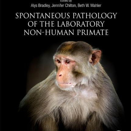 Spontaneous Pathology of the Laboratory Non-human Primate