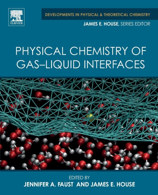 Physical Chemistry of GasLiquid Interfaces