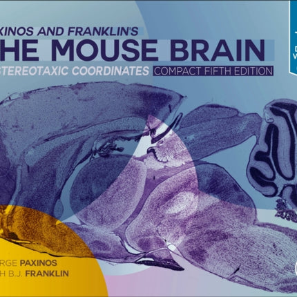 Paxinos and Franklin's the Mouse Brain in Stereotaxic Coordinates, Compact: The Coronal Plates and Diagrams