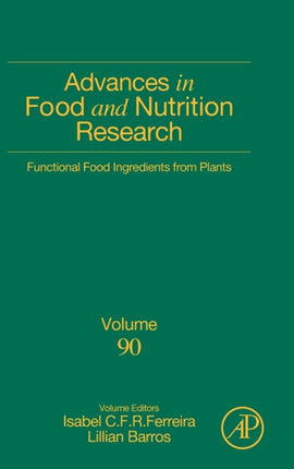 Functional Food Ingredients from Plants: Volume 90