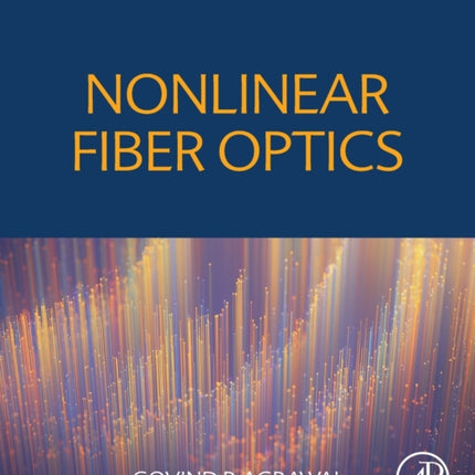 Nonlinear Fiber Optics
