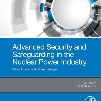 Advanced Security and Safeguarding in the Nuclear
