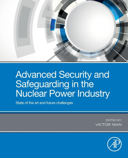 Advanced Security and Safeguarding in the Nuclear