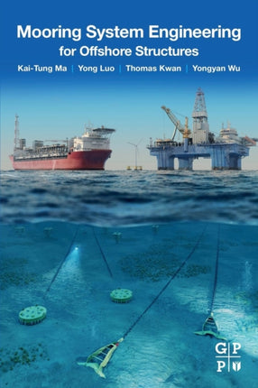 Mooring System Engineering for Offshore