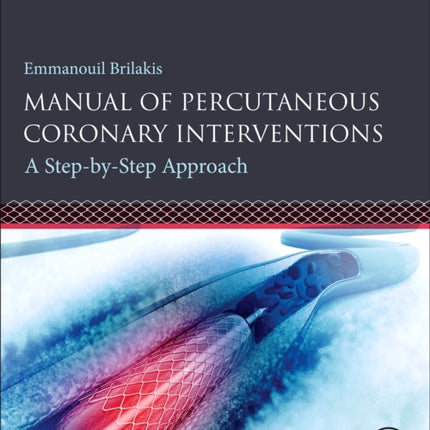 Manual of Percutaneous Coronary Interventions