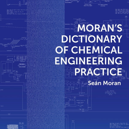 Morans Dictionary of Chemical Engineering