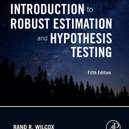 Introduction to Robust Estimation and Hypothesis Testing