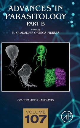 Giardia and Giardiasis - Part B: Volume 107