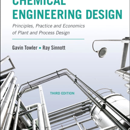 Chemical Engineering Design: Principles, Practice and Economics of Plant and Process Design