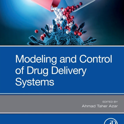 Modeling and Control of Drug Delivery Systems