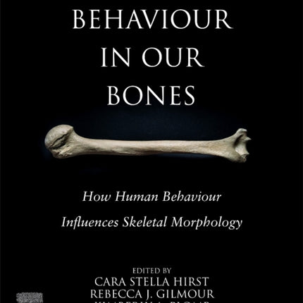 Behaviour in our Bones