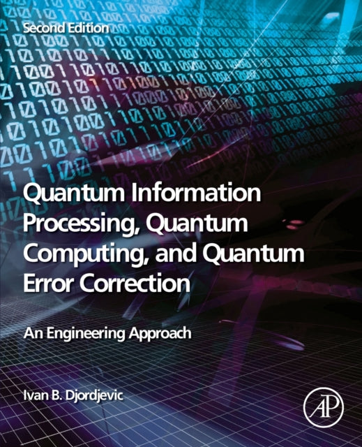 Quantum Information Processing Quantum Computing