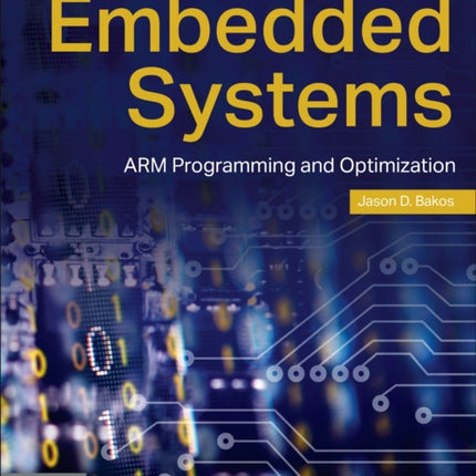 Embedded Systems: ARM Programming and Optimization