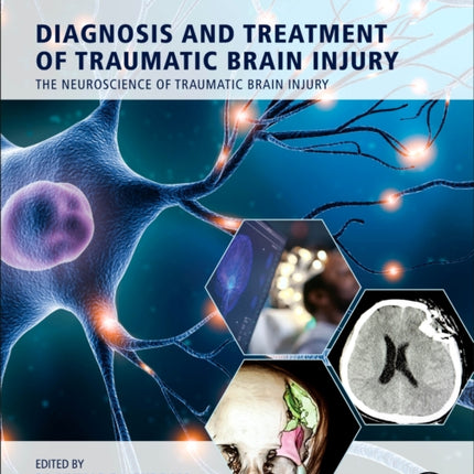 Diagnosis and Treatment of Traumatic Brain Injury