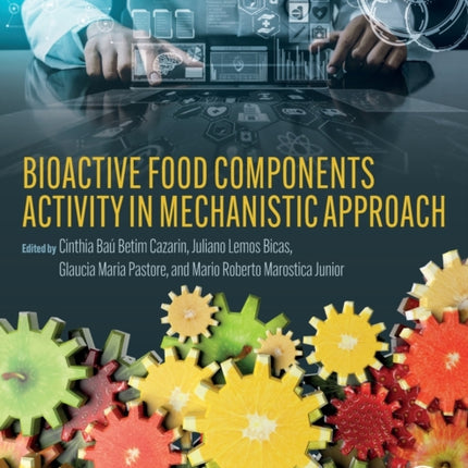Bioactive Food Components Activity in Mechanistic Approach