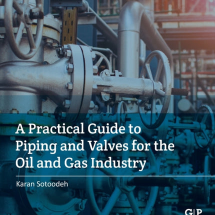 A Practical Guide to Piping and Valves for the
