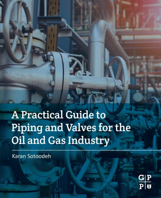 A Practical Guide to Piping and Valves for the