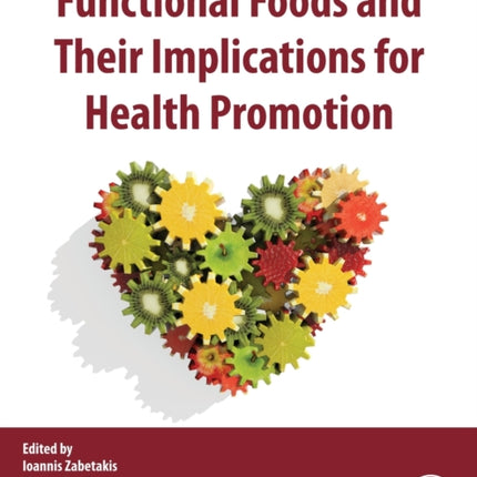 Functional Foods and their Implications for Health Promotion