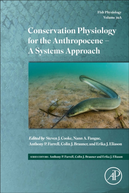 Conservation Physiology for the Anthropocene  A