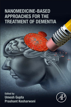 NanomedicineBased Approaches for the Treatment of Dementia
