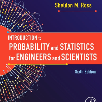 Introduction to Probability and Statistics for Engineers and Scientists