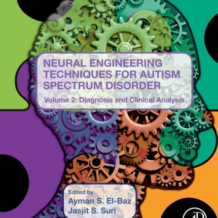 Neural Engineering Techniques for Autism Spectrum Disorder Volume 2
