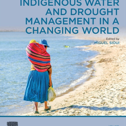 Indigenous Water and Drought Management in a Changing World