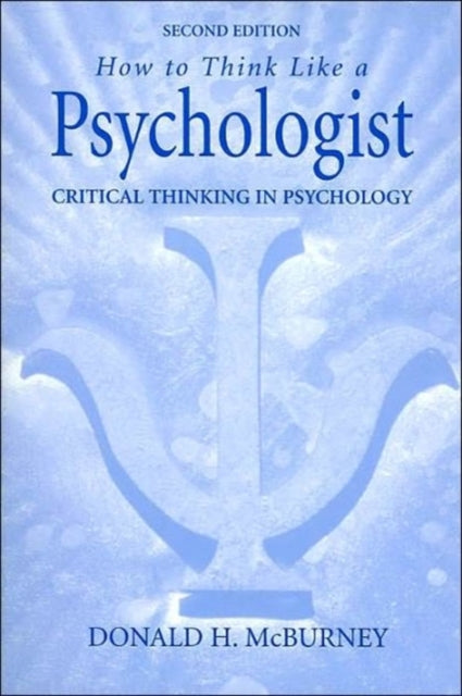 How to Think Like a Psychologist: Critical Thinking in Psychology