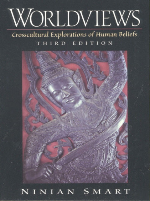 Worldviews: Crosscultural Explorations of Human Beliefs