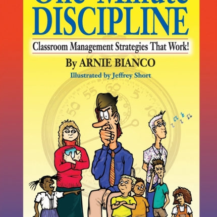 One-Minute Discipline: Classroom Management Strategies That Work