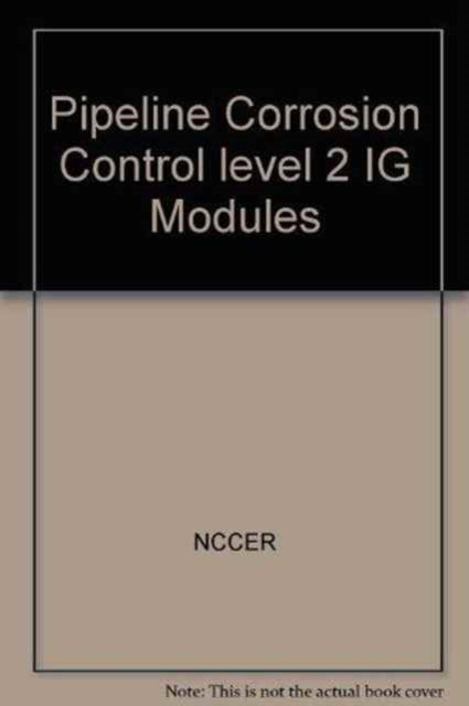 Pipeline Corrosion Control Level 2 IG, Paperback