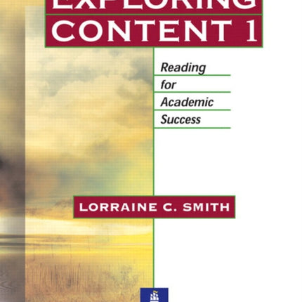 Exploring Content 1 Reading for Academic Success