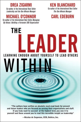 Leader Within, The: Learning Enough About Yourself to Lead Others