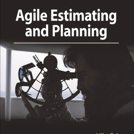 Agile Estimating and Planning