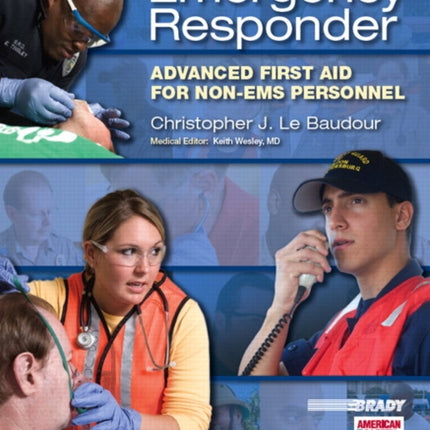 Emergency Responder: Advanced First Aid for Non-EMS Personnel