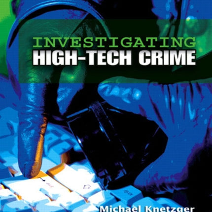 Investigating High-Tech Crime