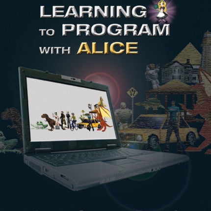 Learning to Program with Alice w CD ROM