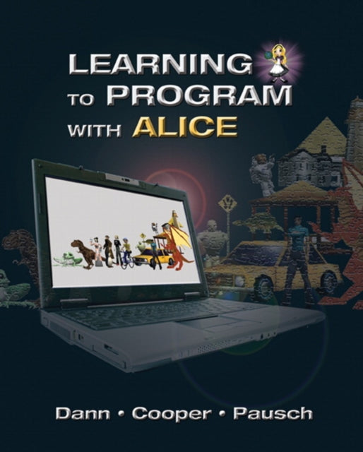 Learning to Program with Alice w CD ROM